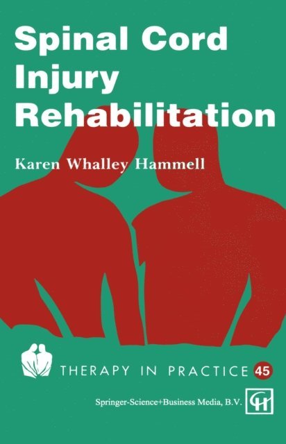 Karen Whalley Hammell - Spinal Cord Injury Rehabilitation, E-bok