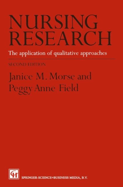 Peggy-Anne Field, Janice M. Morse - Nursing Research, E-bok