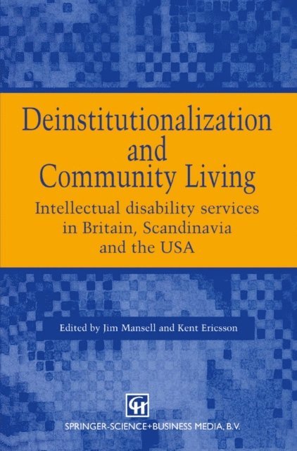 Kent Ericsson, Jim Mansell - Deinstitutionalization and Community Living, E-bok