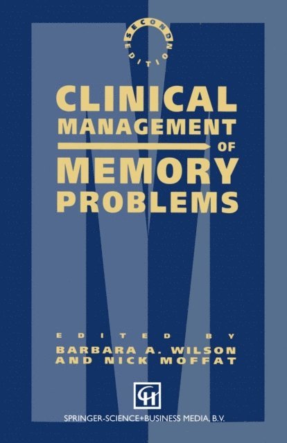 Barbara A. Wilson, Nick Moffat - Clinical Management of Memory Problems, E-bok