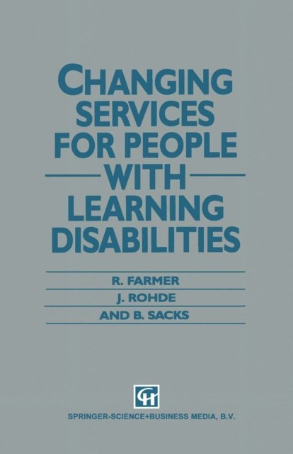 B. Sacks, J. Rohde, R. Farmer - Changing Services for People with Learning Disabilities, E-bok. Tillgänglighet: Lägg i varukorg
