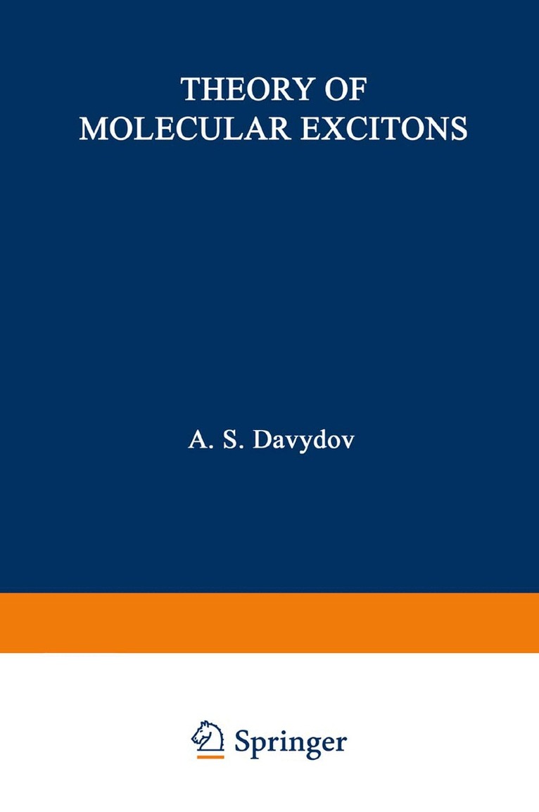 A. Davydov - Theory of Molecular Excitons, Häftad. Tillgänglighet: Lägg i varukorg