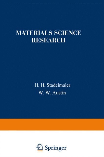 W. W. Austin, H. H. Stadelmaier - Materials Science Research, E-bok