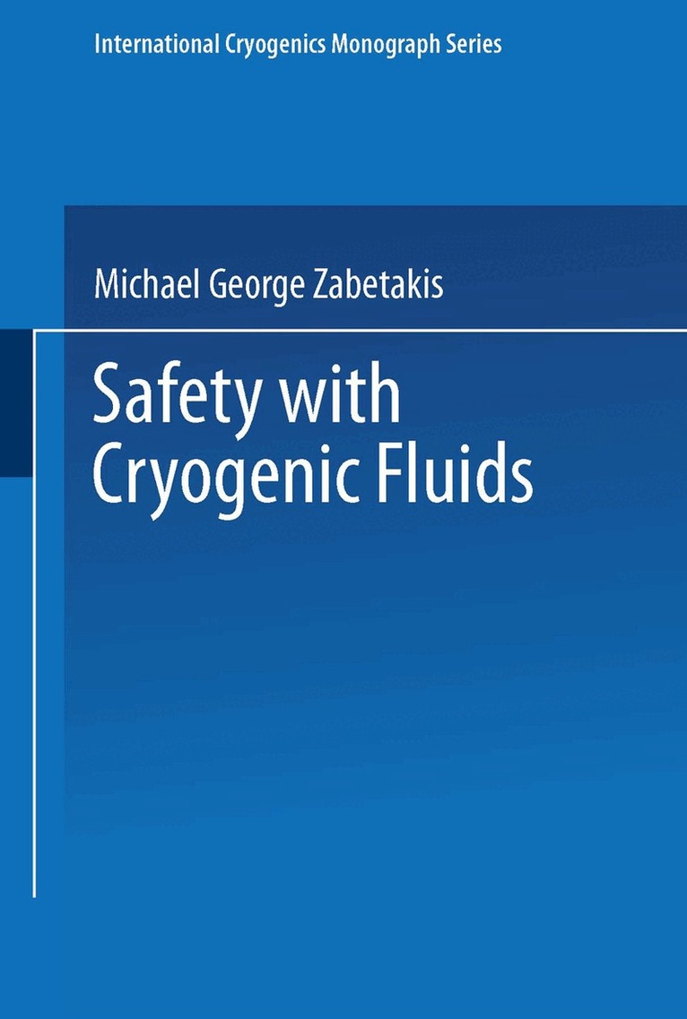 M. G. Zabetakis - Safety with Cryogenic Fluids, Häftad. Tillgänglighet: Lägg i varukorg