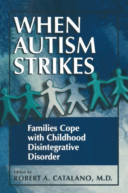 Robert A. Catalano - When Autism Strikes, E-bok