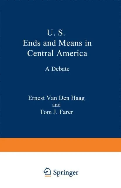 Tom J. Farer, Ernest Van den Haag - U. S. Ends and Means in Central America, E-bok. Tillgänglighet: Lägg i varukorg