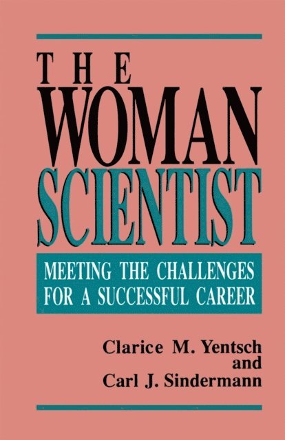 Carl J. Sindermann, Clarice M. Yentsch - Woman Scientist, E-bok