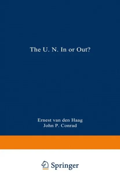 John Phillips Conrad, Ernest Van den Haag - U.N. In or Out?, E-bok. Tillgänglighet: Lägg i varukorg
