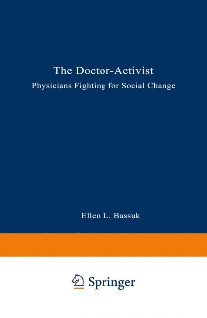 Rebecca W. Carman, Ellen L. Bassuk - Doctor-Activist, E-bok