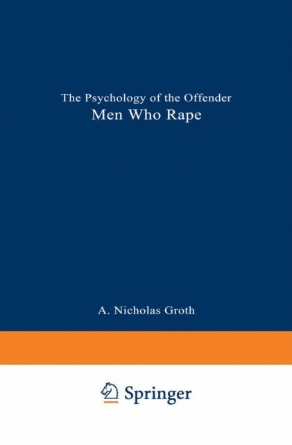 H. Jean Birnbaum, A. Nicholas Groth - Men Who Rape, E-bok. Tillgänglighet: Lägg i varukorg