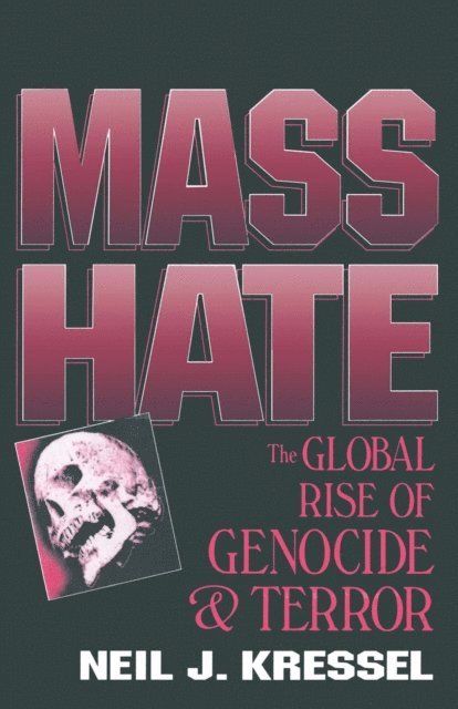 Neil Jeffrey Kressel - Mass Hate, E-bok. Tillgänglighet: Lägg i varukorg