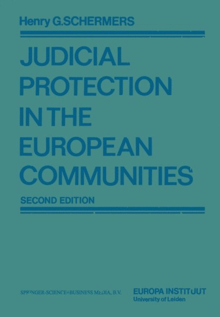Henry G. Schermers - Judicial Protection in the European Communities, E-bok