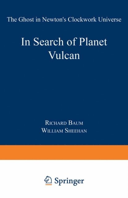 William Sheehan, Richard P. Baum - In Search of Planet Vulcan, E-bok