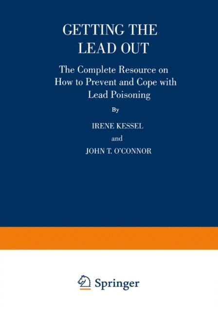 John T. O'Connor, Irene Kessel - Getting the Lead Out, E-bok