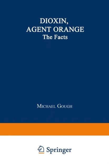 Michael Gough - Dioxin, Agent Orange, E-bok