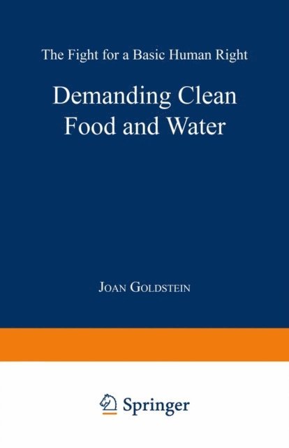 Joan Goldstein - Demanding Clean Food and Water, E-bok. Tillgänglighet: Lägg i varukorg