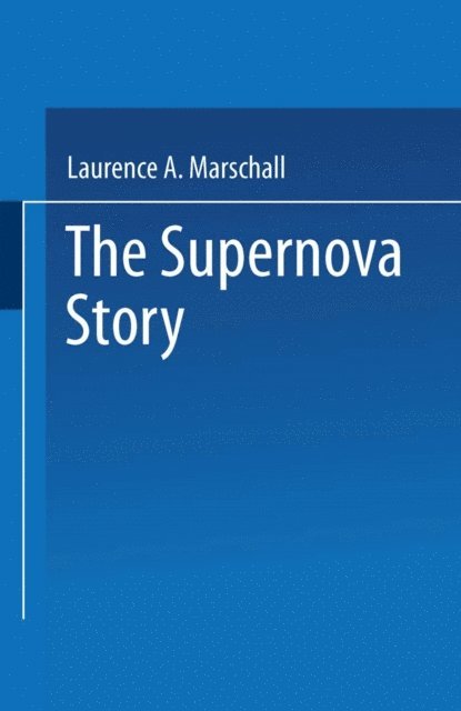 Laurence A. Marschall - Supernova Story, E-bok