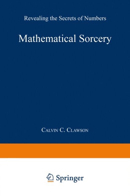 Calvin C. Clawson - Mathematical Sorcery, E-bok