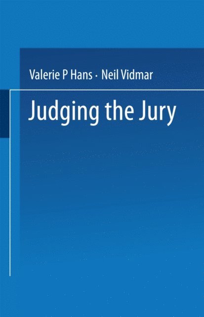 Neil Vidmar, Valerie P. Hans - Judging the Jury, E-bok