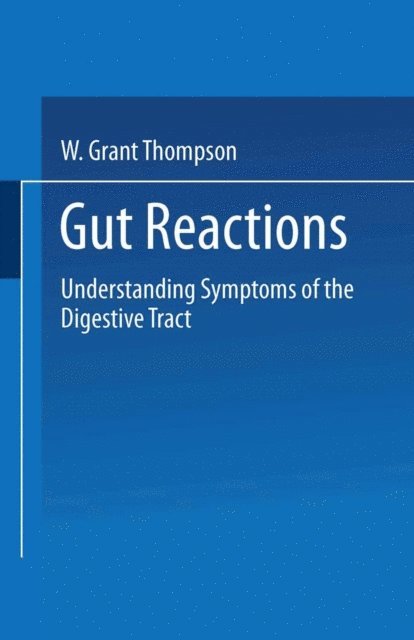 W. Grant Thompson - Gut Reactions, E-bok