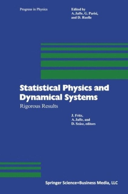 SZASZ, JAFFE, FRITZ - Statistical Physics and Dynamical Systems, E-bok