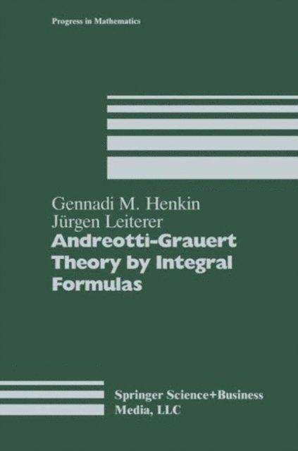 Leiterer, Henkin, Chenkin - Andreotti-Grauert Theory by Integral Formulas, E-bok