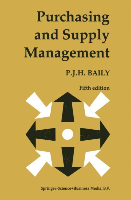 P. J. H. Baily - Purchasing and Supply Management, E-bok
