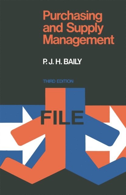 P. J. H. BAILY - Purchasing and Supply Management, E-bok