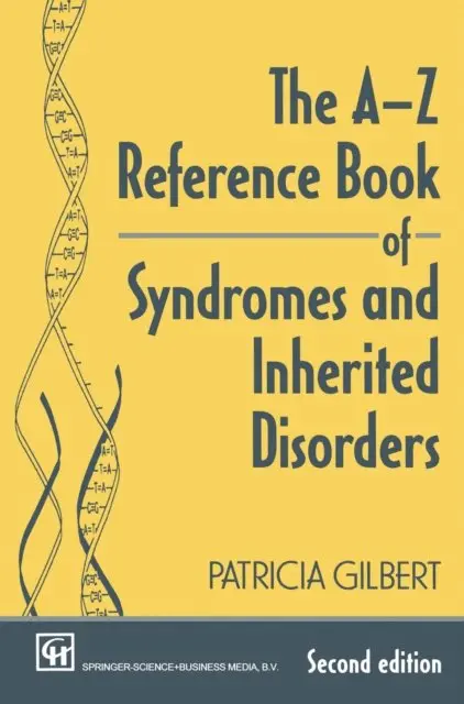 P A T R I C I A GILBERT - A-Z Reference Book of Syndromes and Inherited Disorders, E-bok. Tillgänglighet: Lägg i varukorg