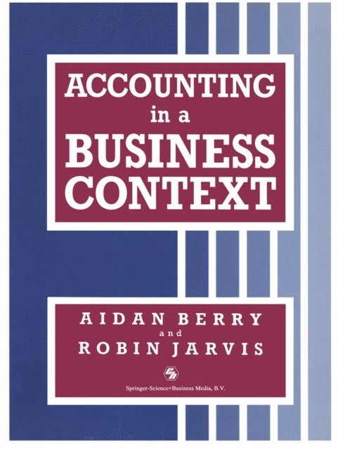 AIDAN BERRY and ROBIN JARVIS - Accounting in a Business Context, E-bok. Tillgänglighet: Lägg i varukorg