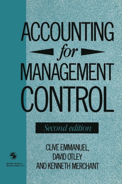 David Otley and Kenneth Merchant Clive Emmanuel - Accounting for Management Control, E-bok