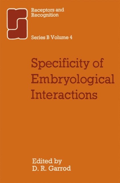 D. R. Garrod - Specificity of Embryological Interactions, E-bok