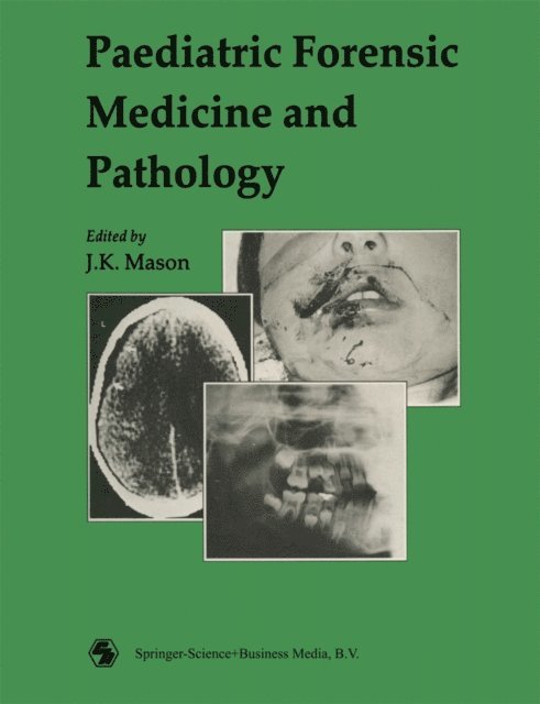 J. K. Mason - Paediatric Forensic Medicine and Pathology, E-bok