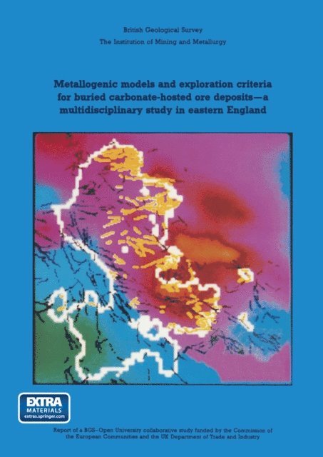 J. A. Plant and D. G. Jones - Metallogenic models and exploration criteria for buried carbonate-hosted ore deposits-a multidisciplinary study in eastern England, E-bok