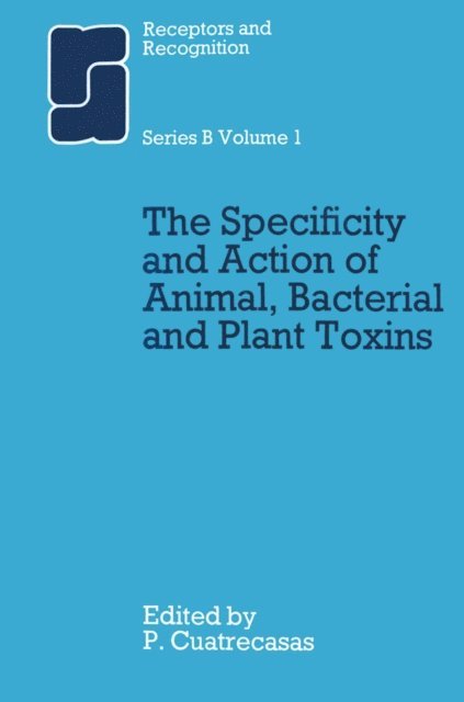Pedro Cuatrecasas - Specificity and Action of Animal, Bacterial and Plant Toxins, E-bok