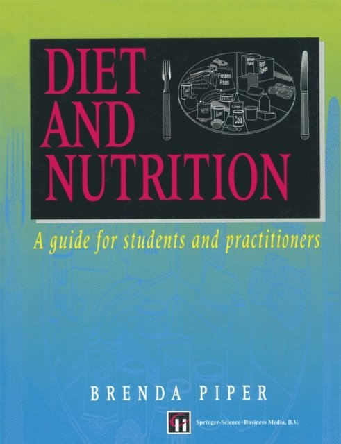 Brenda Piper - Diet and Nutrition, E-bok