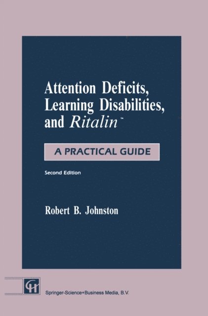 Robert B. Johnston - Attention Deficits, Learning Disabilities, and Ritalin(TM), E-bok. Tillgänglighet: Lägg i varukorg