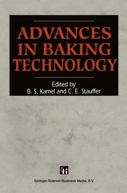B. S. KAMEL AND C. E. STAUFFER - Advances in Baking Technology, E-bok. Tillgänglighet: Lägg i varukorg