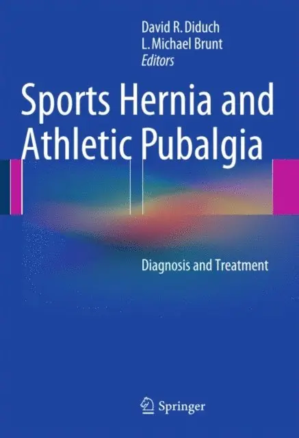 L. Michael Brunt, David R. Diduch - Sports Hernia and Athletic Pubalgia, E-bok. Tillgänglighet: Lägg i varukorg