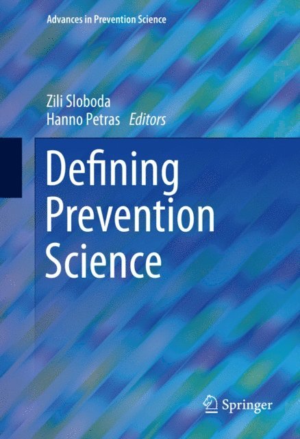 Hanno Petras, Zili Sloboda - Defining Prevention Science, E-bok