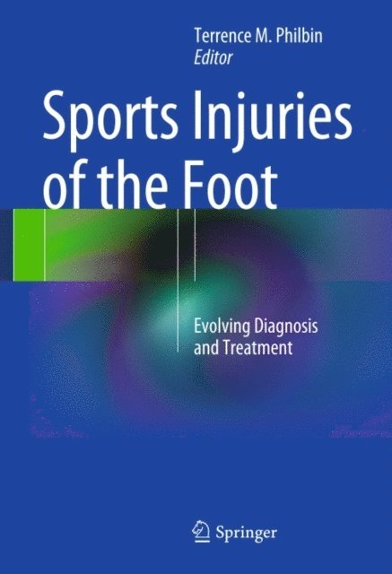 Terrence M. Philbin - Sports Injuries of the Foot, E-bok