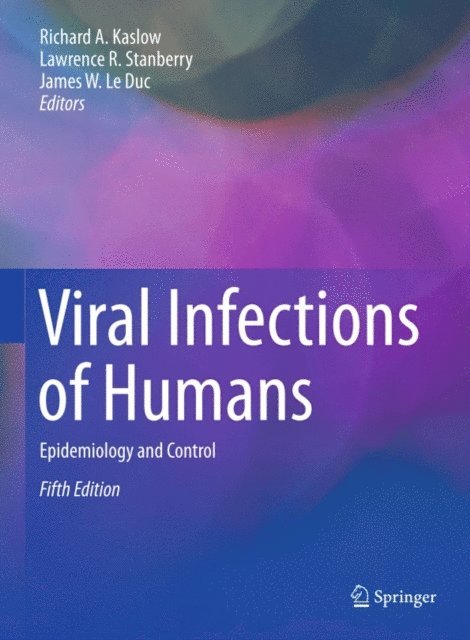 James W. Le Duc, Lawrence R. Stanberry, Richard A. Kaslow - Viral Infections of Humans, E-bok