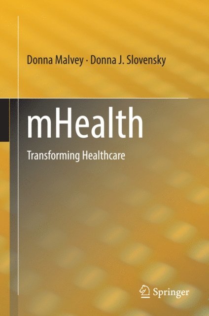 Donna J. Slovensky, Donna Malvey - mHealth, E-bok