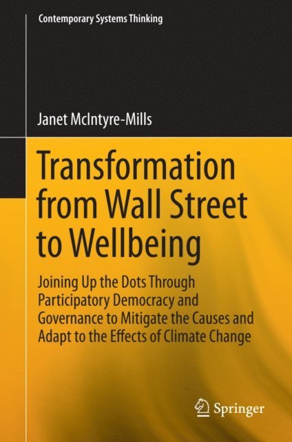 Janet McIntyre-Mills - Transformation from Wall Street to Wellbeing, E-bok