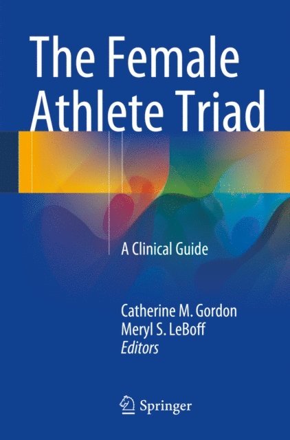 Meryl S. LeBoff, Catherine M. Gordon - Female Athlete Triad, E-bok. Tillgänglighet: Lägg i varukorg