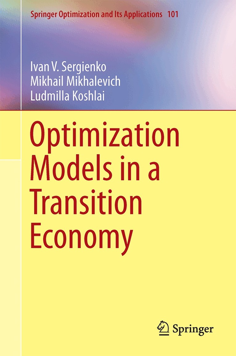 Optimization Models in a Transition Economy