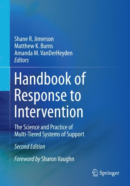Amanda M. VanDerHeyden, Matthew K. Burns, Shane R. Jimerson - Handbook of Response to Intervention, E-bok