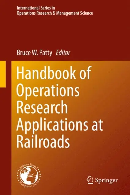 Bruce W. Patty - Handbook of Operations Research Applications at Railroads, E-bok. Tillgänglighet: Lägg i varukorg