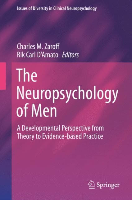 Rik Carl D'Amato, Charles M. Zaroff - Neuropsychology of Men, E-bok