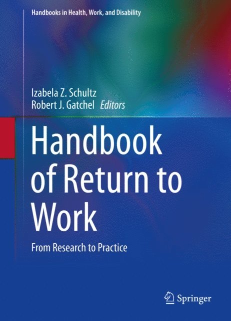 Robert J. Gatchel, Izabela Z. Schultz - Handbook of Return to Work, E-bok